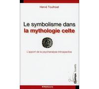 Le symbolisme dans la mythologie celte - L'apport de la psychanalyse introspectivre