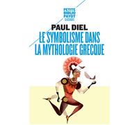 Le Symbolisme dans la mythologie grecque – Payot