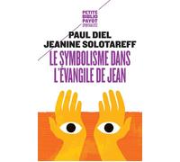 Le symbolisme dans l'évangile de Jean – Payot