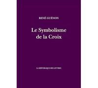 Le Symbolisme de la Croix