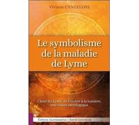 Le symbolisme de la maladie de Lyme - L'âme du Lyme, de l'ombre à la lumière, une vision astrologique
