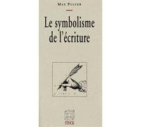 Le Symbolisme de l'écriture - Max Pulver - Stock - broché - Livre
