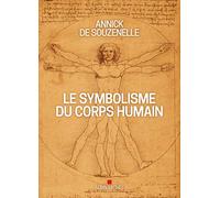 Le Symbolisme du corps humain (édition 2020-illustrée)