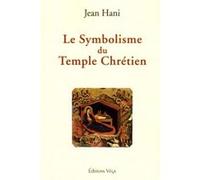 Jean Hani – Le symbolisme du temple chrétien – Essai – Broché