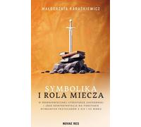 Le symbolisme et le rôle de l'épée dans la littérature médiévale.