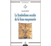 Le Symbolisme occulte de la franc-maçonnerie
