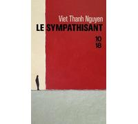 Le sympathisant - Viet Thanh Nguyen - 10/18 - Poche - Roman