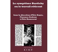 Le symptôme Bartleby, ou le travail réticent