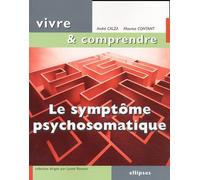 Le symptôme psychosomatique : Un langage du corps à décoder