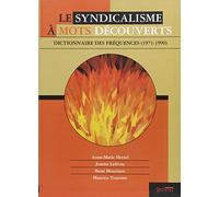 Le syndicalisme à mots découverts