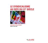 Le syndicalisme au défi du 21e siècle