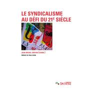 Le syndicalisme au défi du 21e siècle - Jean-Michel Drevon - Syllepse Eds - broché - Essai