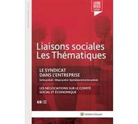 Le syndicat dans l'entreprise Sandra Limou (Auteur), Sophie André (Auteur), Alice Roure (Auteur)