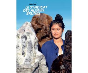 Le Syndicat des algues brunes - Amélie Laval - Flblb Eds - broché - Bande dessinée