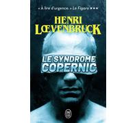 Le syndrome Copernic - Henri Loevenbruck - J'ai Lu - Poche - Roman