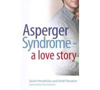 Le syndrome d'Asperger - Une histoire d'amour
