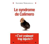Saverio Tomasella – Le Syndrome de Calimero – Les Éditions Albin Michel