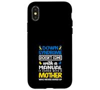 Le Syndrome de Down Vient avec Une mère Qui n'abandonne jamais T21 Maman Coque pour iPhone X/XS