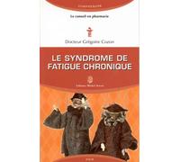 Le syndrome de fatigue chronique