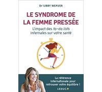 Le syndrôme de la femme pressée: L'impact des to-do lists infernales sur votre santé