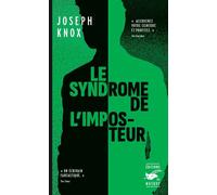 Joseph Knox – Le syndrome de l'imposteur