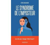 Le Syndrome De L'imposteur - Les Clés Pour Changer D'état D'esprit !