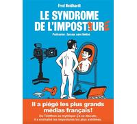 Le syndrome de l'imposture - Profession : farceur sans limites - Fred Neidhardt - Niffle Eds - cartonné - Bande dessinée