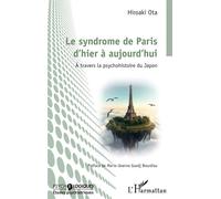 Le syndrome de Paris d’hier à aujourd’hui: À travers la psychohistoire du Japon