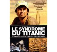 Le syndrome de titanic E