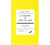 Le syndrome de Vasco de Gama Numéro Z3.1 - Miguel Aubouy - Nullius In Verba - broché - Etude