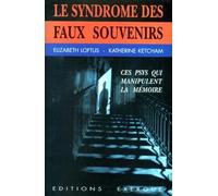 Le syndrome des faux souvenirs
