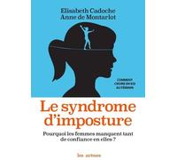 Le Syndrome d'imposture - Elisabeth Cadoche - Les Arenes Eds - broché - Etude
