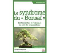 Le syndrome du "Bonsaï" Stéphane Haefliger (Auteur)