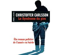 Le syndrome du pire - Christoffer Carlsson - Ombres Noires - broché - Roman