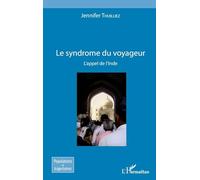 Le syndrome du voyageur: L'appel de l'Inde – L'Harmattan