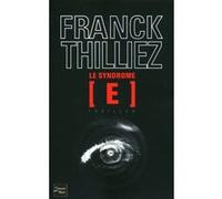 Le syndrome E Franck Thilliez (Auteur)