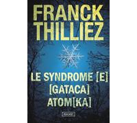 Le Syndrome [E] / [Gataca] / Atom[ka] - Franck Thilliez - Pocket - Poche - Roman