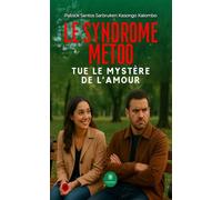 Le Syndrome MeToo tue le mystère de l'amour - Patrick Santos Sarbruken Kasongo Kalombo - Le Lys Bleu - broché - roman jeunesse