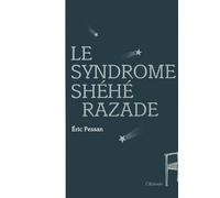 Le Syndrome Shéhérazade