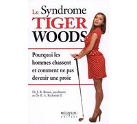 Le Syndrome Tiger Woods