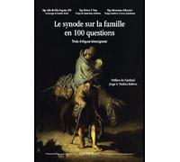 Le synode sur la famille en 100 questions : Trois évêques témoignent