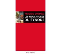 Le Synode sur la famille - Portes ouvertes - Antoine Antonio Spadaro, sj - Parole Et Silence Eds - broché - Essai