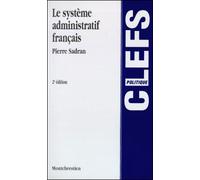 Le système administratif français - 2ème édition - Pierre Sadran - Montchrestien - Livre