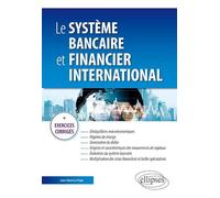 Le système bancaire et financier international