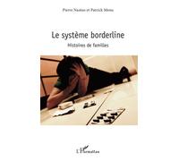 Le système borderline – Histoires de familles – L'Harmattan