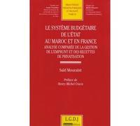 Le système budgétaire de l'etat au maroc et en france Saïd Mourabit (Auteur)