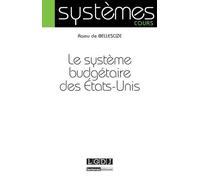 Le système budgétaire des états-unis - Ramu de Bellescize - Lgdj - broché - Etude