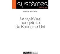 Le système budgétaire du Royaume-Uni Ramu de Bellescize (Auteur)