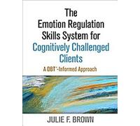Le système de compétences de régulation des émotions pour les clients ayant des difficultés cognitives