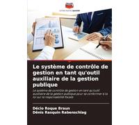 Le système de contrôle de gestion en tant qu'outil auxiliaire de la gestion publique